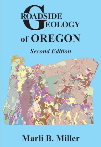 Read Roadside Geology of Oregon, written by Marli B. Miller Read Roadside Geology of Oregon, written by Marli B. Miller