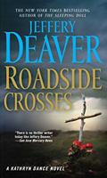 Read Roadside Crosses: A Kathryn Dance Novel, written by Jeffery Deaver