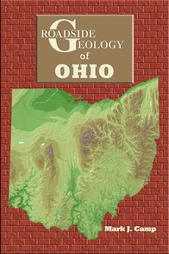 Read Roadside Geology of Ohio (Roadside Geology Series), written by Mark J Camp Read Roadside Geology of Ohio (Roadside Geology Series), written by Mark J Camp