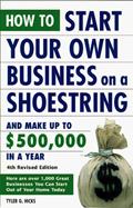 Read How to Start Your Own Business on a Shoestring and Make Up to $500,000 a Year: 4th Revised Edition, written by Tyler G. Hicks Read How to Start Your Own Business on a Shoestring and Make Up to $500,000 a Year: 4th Revised Edition, written by Tyler G. Hicks