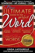 Read The New Ultimate Guide to the Perfect Word - Volume 2 (The Ultimate Guide to the Perfect Word), written by Linda LaTourelle Read The New Ultimate Guide to the Perfect Word - Volume 2 (The Ultimate Guide to the Perfect Word), written by Linda LaTourelle