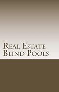 Read Real Estate Blind Pools: Raising $500,000 to $5,000,000 with an Exempt Offering, written by Douglas Slain