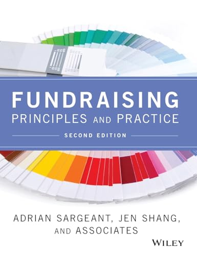 Read Fundraising Principles and Practice, written by Adrian Sargeant; Jen Shang