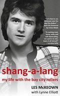 Read Shang-A-Lang: My Life With The Bay City Rollers, written by Les McKeown; Lynne Elliott