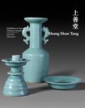 Read Shang Shan Tang: Exhibition of Ancient Chinese Ceramics 20 items (Chinese Edition), written by Shang Shan Tang Read Shang Shan Tang: Exhibition of Ancient Chinese Ceramics 20 items (Chinese Edition), written by Shang Shan Tang
