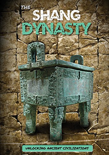 Read The Shang Dynasty (Unlocking Ancient Civilizations), written by George Cottrell Read The Shang Dynasty (Unlocking Ancient Civilizations), written by George Cottrell