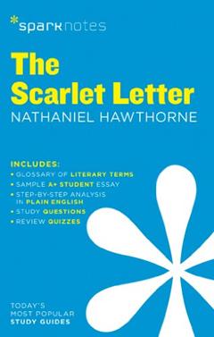 The Scarlet Letter SparkNotes Literature Guide (SparkNotes Literature Guide Series, 57), written by SparkNotes; Nathaniel Hawthorne