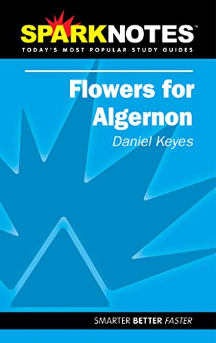 Read Spark Notes Flowers For Algernon, written by Daniel R. Keyes; SparkNotes Editors; Daniel Keyes