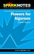 Read Spark Notes Flowers For Algernon, written by Daniel R. Keyes; SparkNotes Editors; Daniel Keyes