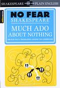 Read Much Ado About Nothing: No Fear Shakespeare Side-by-Side Plain English (Volume 11), written by William Shakespeare; SparkNotes
