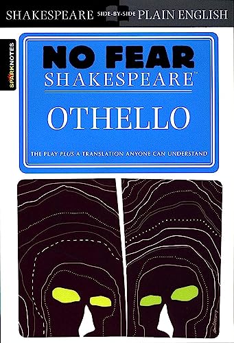 Read Othello: No Fear Shakespeare Side-by-Side Plain English (Volume 9), written by William Shakespeare; SparkNotes Read Othello: No Fear Shakespeare Side-by-Side Plain English (Volume 9), written by William Shakespeare; SparkNotes