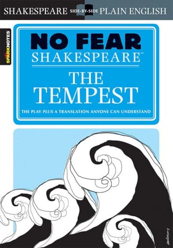 Read The Tempest: No Fear Shakespeare Side-by-Side Plain English (Volume 5), written by William Shakespeare; SparkNotes Read The Tempest: No Fear Shakespeare Side-by-Side Plain English (Volume 5), written by William Shakespeare; SparkNotes