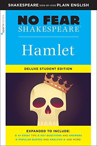 Read Hamlet: No Fear Shakespeare Deluxe Student Editions - Shakespeare Side-by-Side Plain English, written by William Shakespeare; SparkNotes Read Hamlet: No Fear Shakespeare Deluxe Student Editions - Shakespeare Side-by-Side Plain English, written by William Shakespeare; SparkNotes