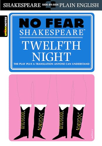Read Twelfth Night: No Fear Shakespeare Side-by-Side Plain English, written by William Shakespeare; SparkNotes Read Twelfth Night: No Fear Shakespeare Side-by-Side Plain English, written by William Shakespeare; SparkNotes