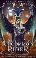 Read The Uncommon Rider (The Exceptional S. Beaufont Book 1), written by Sarah Noffke; Michael Anderle