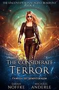 Read The Considerate Terror (The Unconventional Agent Beaufont Book 4), written by Sarah Noffke; Michael Anderle