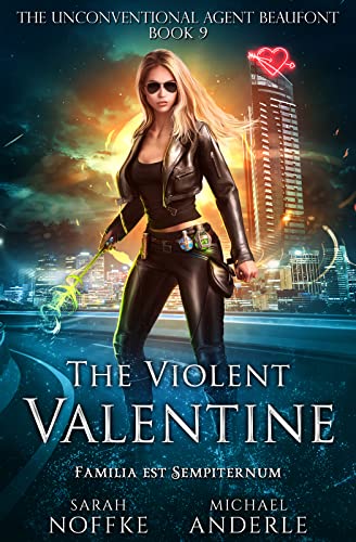 Read The Violent Valentine (The Unconventional Agent Beaufont Book 9), written by Sarah Noffke; Michael Anderle Read The Violent Valentine (The Unconventional Agent Beaufont Book 9), written by Sarah Noffke; Michael Anderle