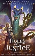 Read Rules of Justice (The Exceptional S. Beaufont Book 8), written by Sarah Noffke; Michael Anderle