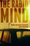 Read The Rabid Mind, written by Bruce Buckshot Hemming