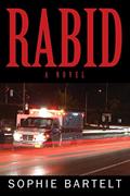 Read Rabid, written by Sophie Bartelt
