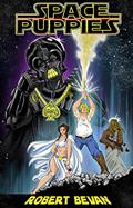 Read Space Puppies, written by Robert Bevan