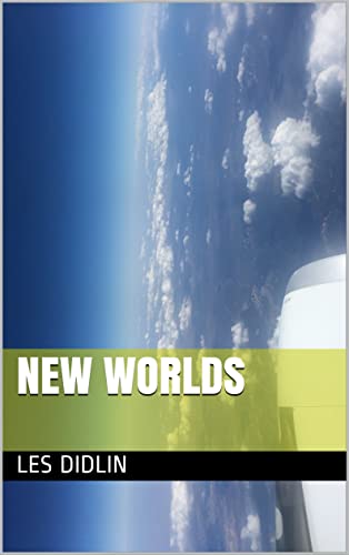 Read New Worlds, written by Les Didlin