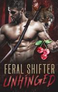 Read Feral Shifter Unhinged (Nasty Rabid Beasts), written by Olivia T. Turner