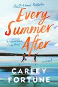 Read Every Summer After, written by Carley Fortune