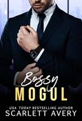 Read Bossy Mogul: A Billionaire Office Romance (The Billionaire Moguls), written by Scarlett Avery