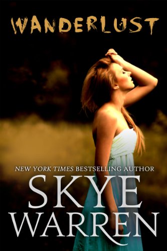 Read Wanderlust: A Dark Romance Novel, written by Skye Warren Read Wanderlust: A Dark Romance Novel, written by Skye Warren