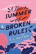 Read The Summer of Broken Rules: A Happily Ever After Beach Read, written by K. L. Walther