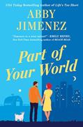 Read Part of Your World, written by Abby Jimenez