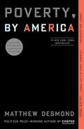 Read Poverty, by America, written by Matthew Desmond