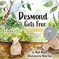 Read Desmond Gets Free, written by Matt Meyer
