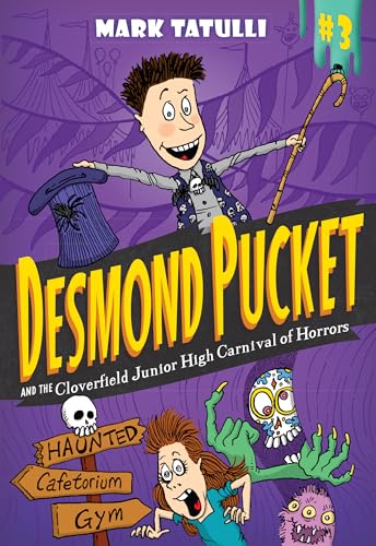 Read Desmond Pucket and the Cloverfield Junior High Carnival of Horrors (Volume 3), written by Mark Tatulli