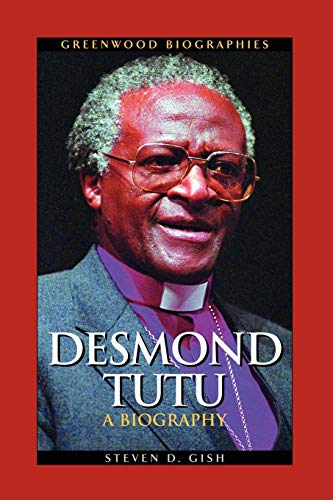 Read Desmond Tutu: A Biography (Greenwood Biographies), written by Steven D. Gish Read Desmond Tutu: A Biography (Greenwood Biographies), written by Steven D. Gish