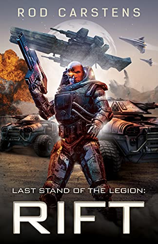 Read Last Stand of the Legion: Rift (Blood War Book 1), written by Rod Carstens Read Last Stand of the Legion: Rift (Blood War Book 1), written by Rod Carstens