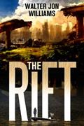 Read The Rift, written by Walter Jon Williams