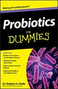 Read Probiotics For Dummies, written by Shekhar Challa