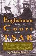 Read An Englishman in the Court of the Tsar, written by Christine Benagh