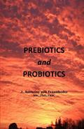 Read Prebiotics and Probiotics, written by Dr. J. Anthony von Fraunhofer