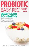 Read Probiotic Recipes - A Healthy Diet & Lifestyle with Probiotics, written by Veronica Waiter
