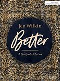 Read Better - Bible Study Book: A Study of Hebrews, written by Jen Wilkin