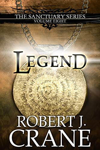 Read Legend (The Sanctuary Series Book 8), written by Robert J. Crane