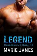 Read Legend (Cerberus MC Book 19), written by Marie James