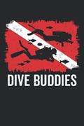 Read Dive Buddies: Funny dive log book scuba diving Gifts for Divers | Track & Record 100 dives, written by Giorgia Billy Barrett