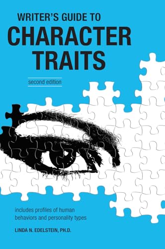 Read Writer's Guide to Character Traits, written by Linda Edelstein Read Writer's Guide to Character Traits, written by Linda Edelstein