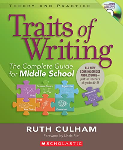 Read Traits of Writing: The Complete Guide for Middle School (Theory and Practice (Scholastic)), written by Ruth Culham Read Traits of Writing: The Complete Guide for Middle School (Theory and Practice (Scholastic)), written by Ruth Culham