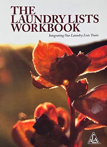Read The Laundry Lists Workbook: Healing our harmful personality traits developed from childhood trauma that we learned in dysfunctional and abusive families, written by ACA WSO INC.