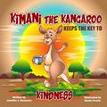 Read Kimani The Kangaroo Keeps the Key to Kindness (character traits), written by Jennifer J. Swanson